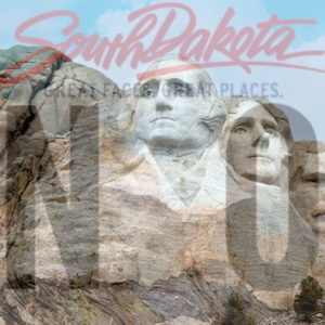 A detailed view of Mount Rushmore with the South Dakota slogan overlay.